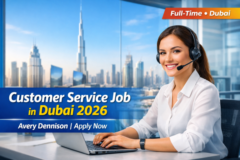 Customer Service Job in Dubai 2026